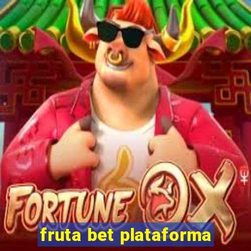 fruta bet plataforma